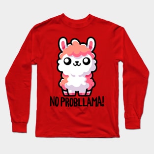 No Probllama! Cute Llama Pun Long Sleeve T-Shirt